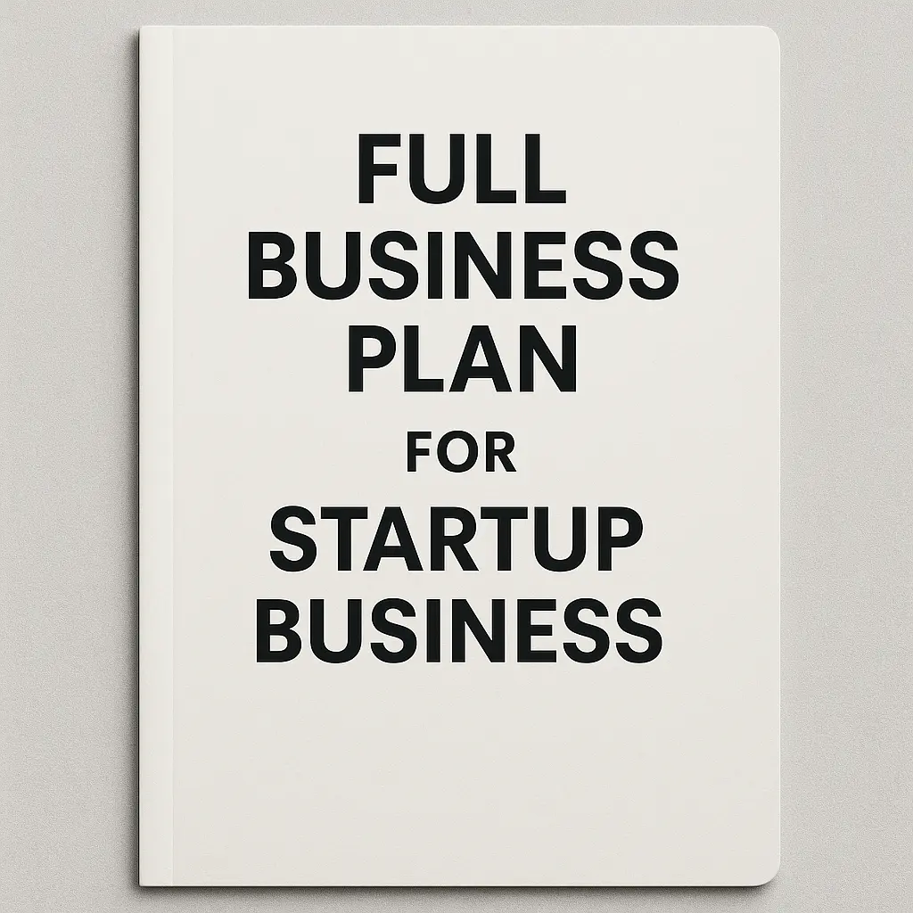 Full Business Plan for start up Business